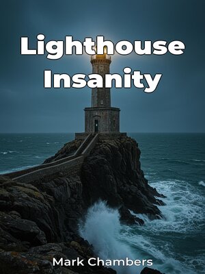cover image of Lighthouse Insanity